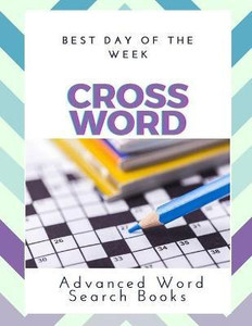 Best Day Of The Week Crossword Advanced Word Search Books: Buy Best Day
