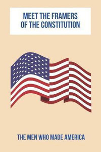 Meet The Framers Of The Constitution: Buy Meet The Framers Of The ...