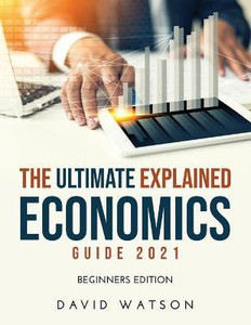 Ultimate Economics Guide