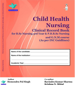 Clinical Record Book of Child Health Nursing for BSc Nursing 3rd year