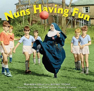 Nuns Having Fun 2023 Calendar Nuns Having Fun Wall Calendar 2023: Buy Nuns Having Fun Wall Calendar 2023  By Kelly Maureen At Low Price In India | Flipkart.com