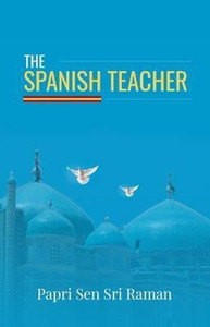 The Spanish Teacher: Buy The Spanish Teacher by Raman Papri Sen Sri at