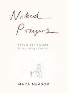Naked Prayers: Buy Naked Prayers by Measor Mara at Low Price in India