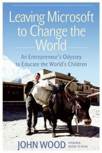 Leaving Microsoft to Change the World: Buy Leaving Microsoft to Change the World by Wood John Visiting Fellow at Low Price in India | Flipkart.com