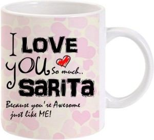 Lolprint I Love You Sarita Ceramic Coffee Mug Price in India - Buy Lolprint I  Love You Sarita Ceramic Coffee Mug online at 