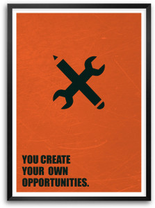 You Create Your Own Opportunities Business Quotes Paper Print - Quotes ...