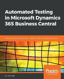 Automated Testing In Microsoft Dynamics 365 Business Central: Buy ...