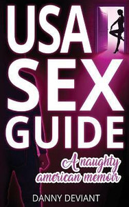 USA Sex Guide: Buy USA Sex Guide by Deviant Danny at Low Price in India