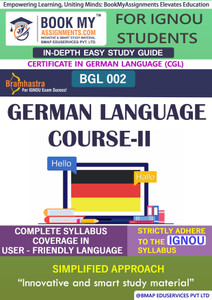 IGNOU BGL 2 German Language Course II Study Material (In Depth Guide IGNOU BGL 2 German Language Course II Study Material (In Depth Guide