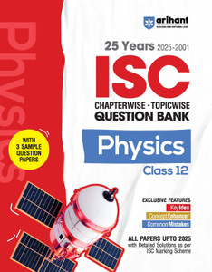 Arihant Isc Chapterwise Topicwise Question Bank Physics Class 12 25 ...