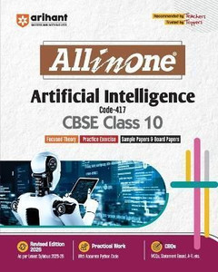Arihant All in One Artificial Intelligence Class 10 for CBSE Exams 2025 ...