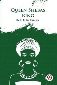 Queen Sheba'S Ring: Buy Queen Sheba'S Ring by H. Rider Haggard at Low