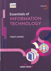 Essentials Of Information Technology: Textbook For CBSE Class 9 ...