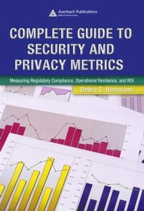 Complete Guide to Security and Privacy Metrics: Buy Complete Guide to