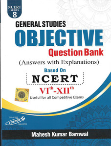 General Studies Objective Question Bank (Answer With Explanation) NCERT ...