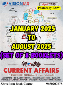 Vision IAS Monthly Magazine Current Affairs JANUARY 2025 To AUGUST 2025 ...
