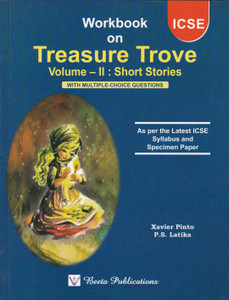 ICSE Workbook On Treasure Trove Volum 2 : Short Stories With Multiple