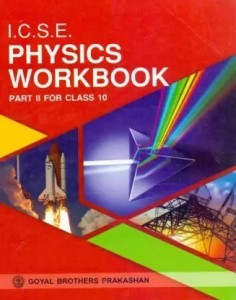 Icse Physics Work Book Part Ii Class - 10: Buy Icse Physics Work Book 