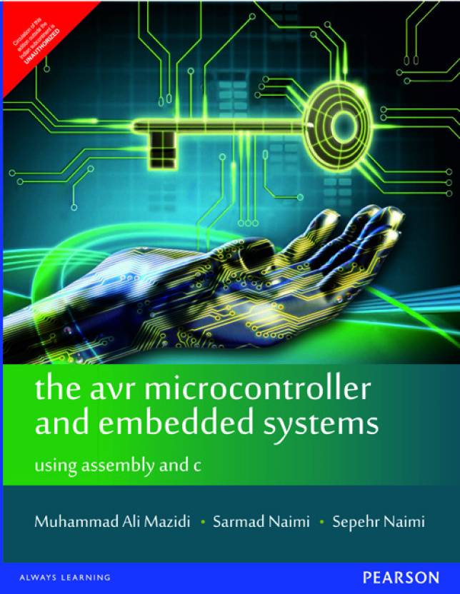 The Avr Microcontroller And Embedded Systems Using Assembly And C By
