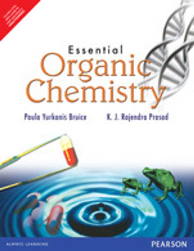Essential Organic Chemistry 1st Edition By Paula Yurkanis Bruice Buy