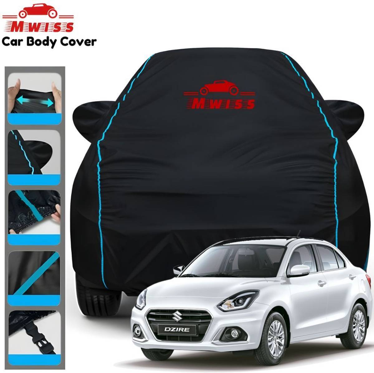 Mwiss Car Cover For Maruti Suzuki Dzire (With Mirror Pockets)