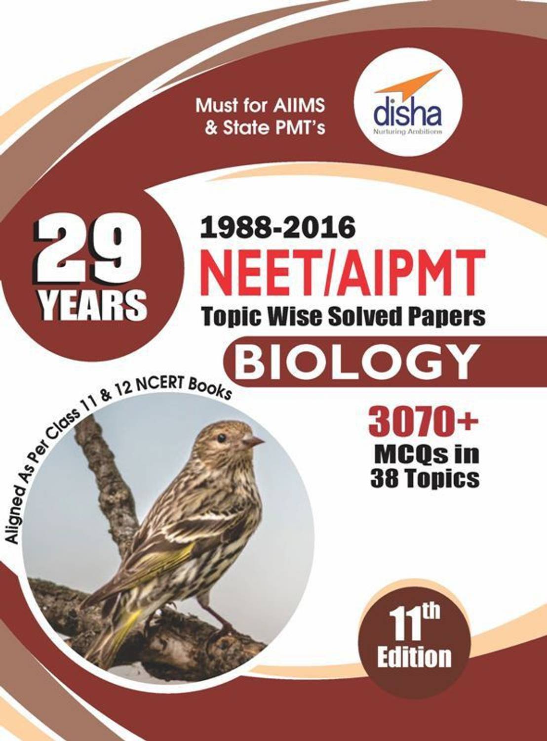 29 Years NEET/ AIPMT Topic wise Solved Papers BIOLOGY (1988 - 2016) 11th Edition