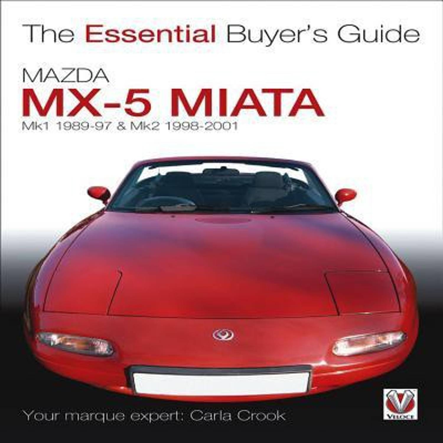 Mazda Mx-5 Miata (Mk1 1989-97 & Mk2 98-2001): Buy Mazda Mx-5 Miata