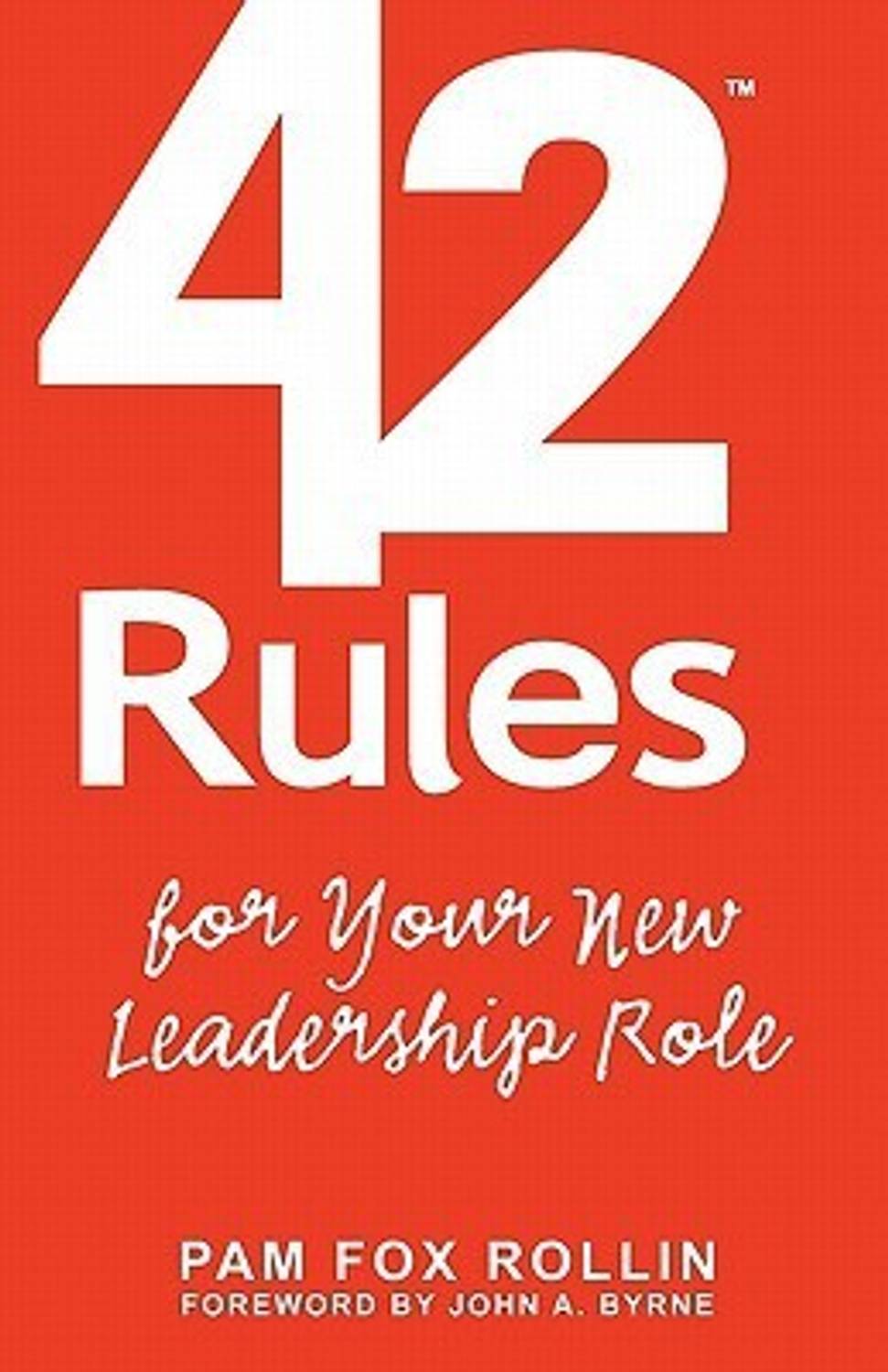 42 Rules for Your New Leadership Role