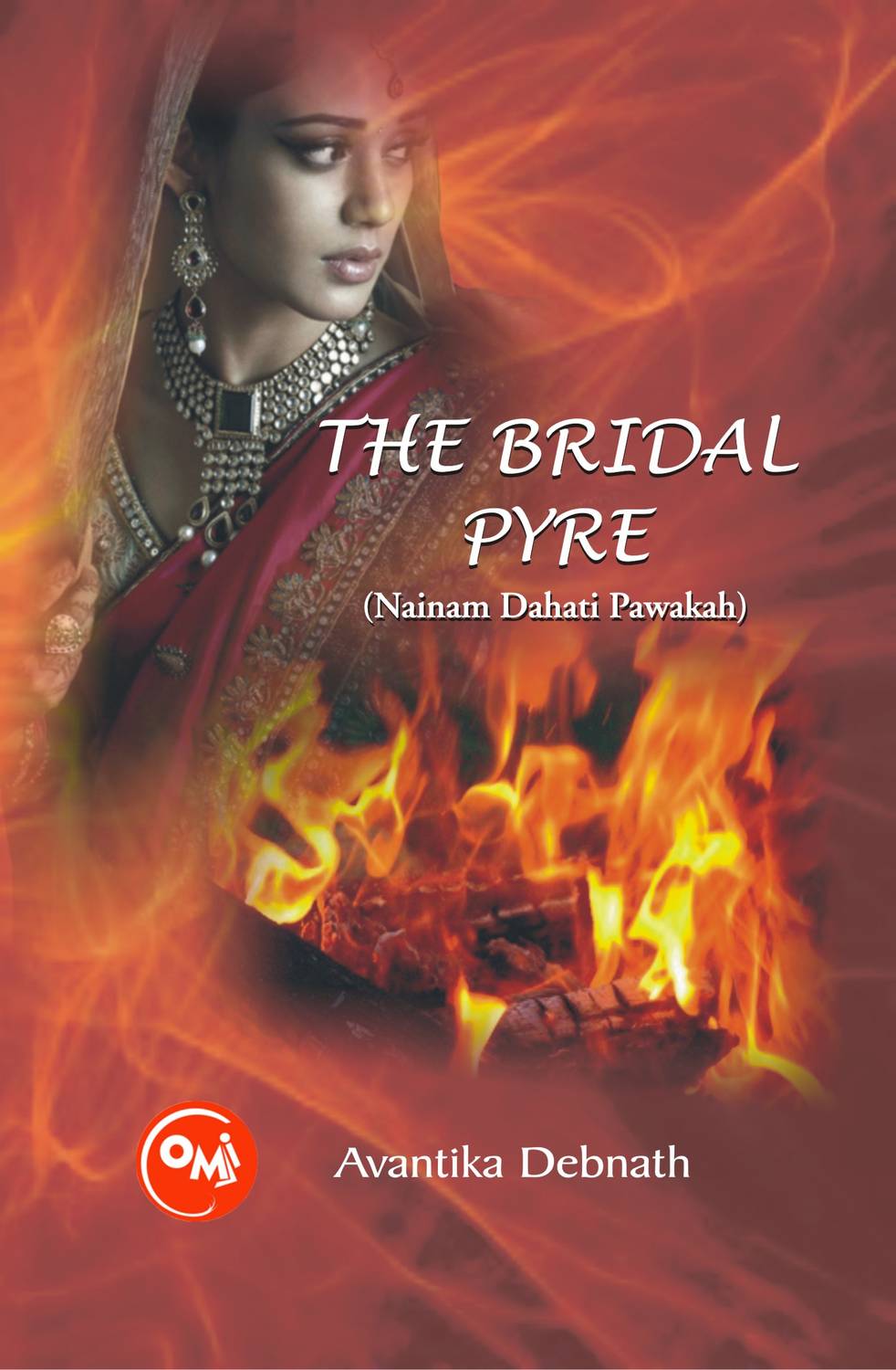 The Bridal Pyre - Nainam Dahati Pawakah