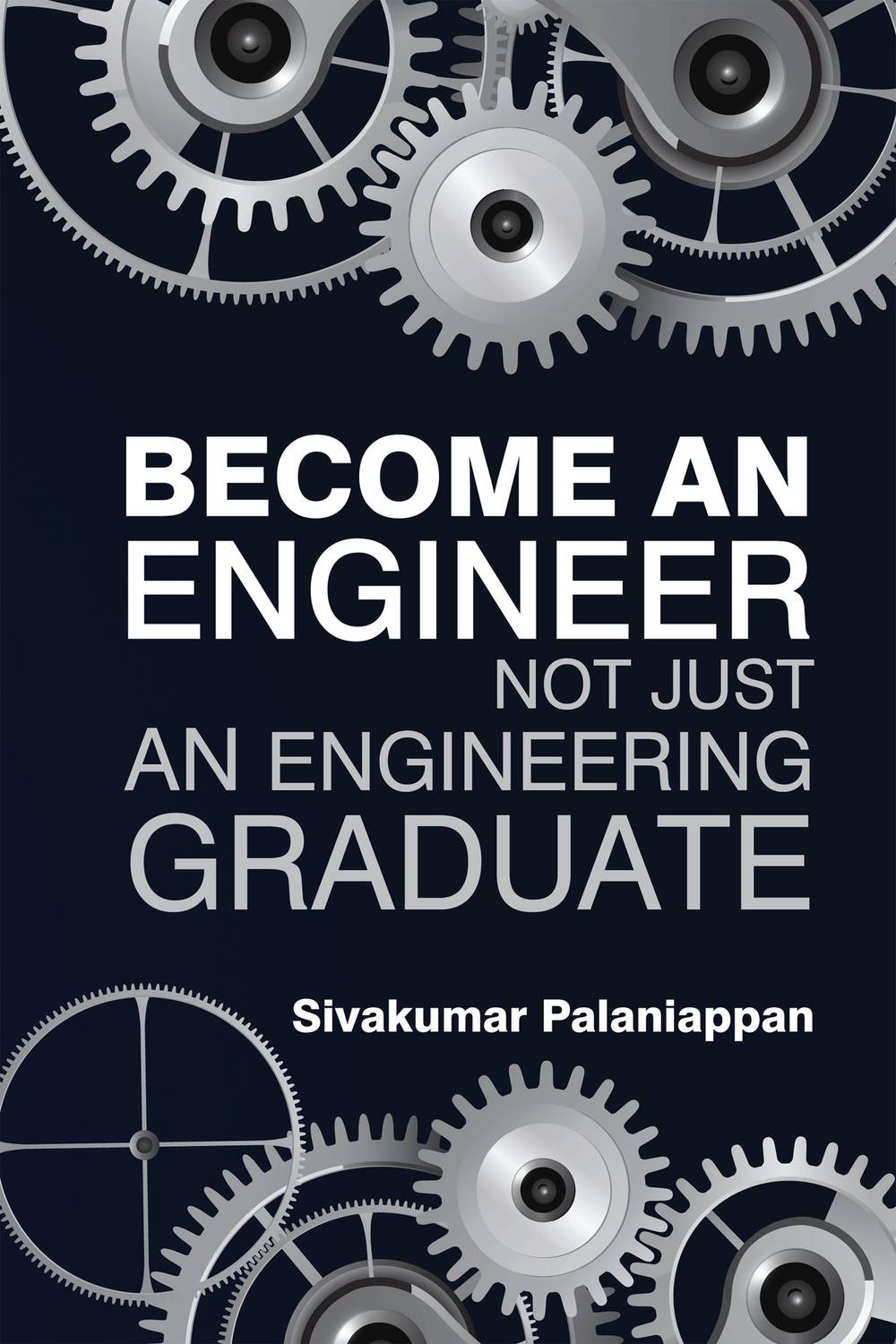 Become an engineer not just an engineering graduate