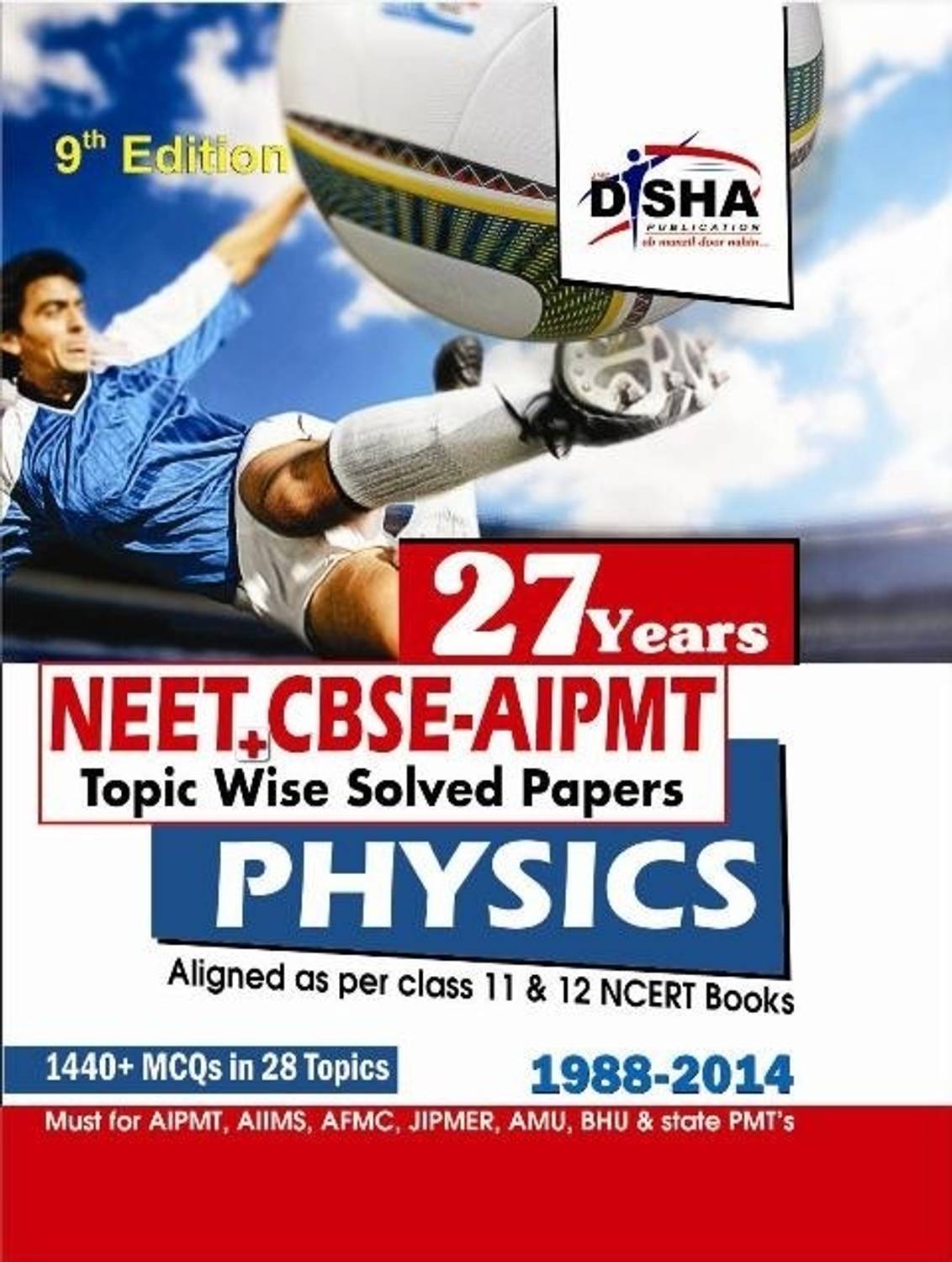 27 Years Neet/ Cbse-PMT Topic Wise Solved Papers Physics (1988 - 2014)