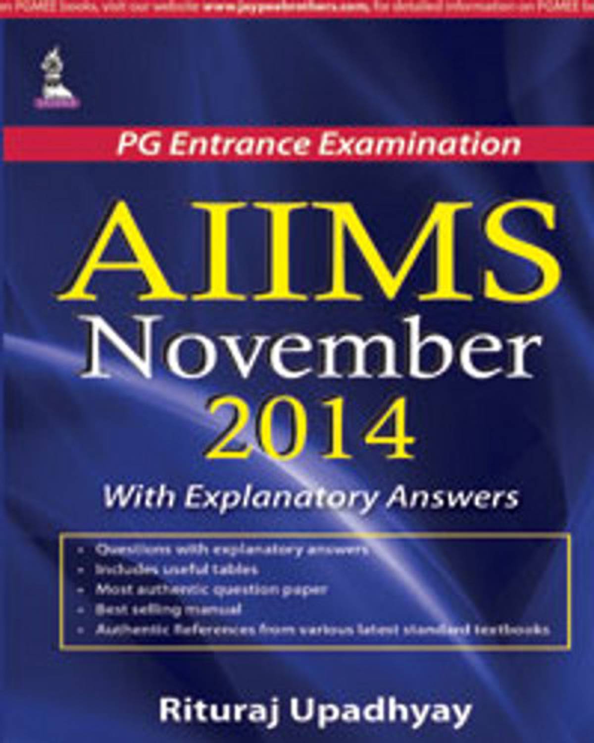 AIIMS November 2014 with Explanatory Answers 1st  Edition