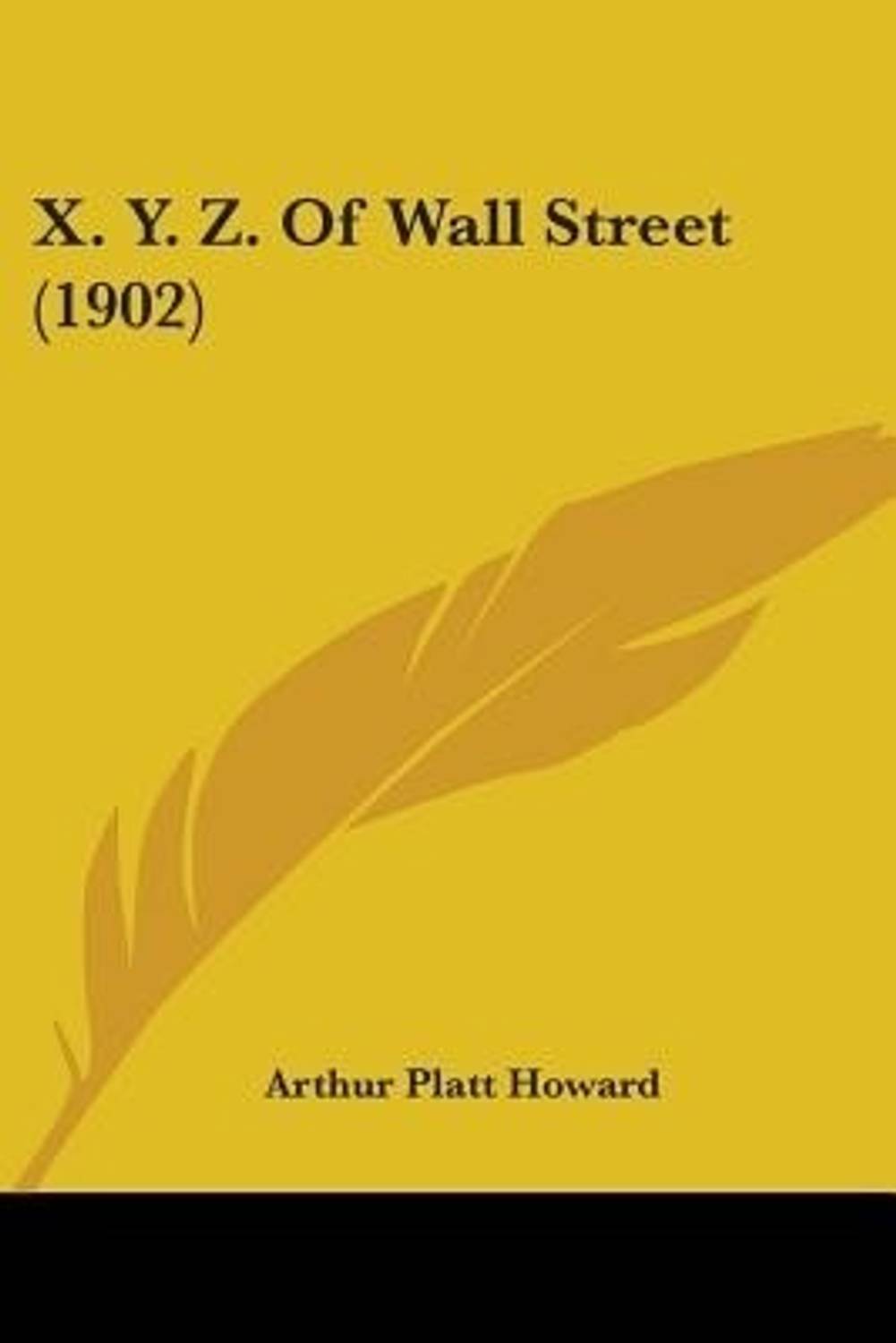 X. Y. Z. Of Wall Street (1902): Buy X. Y. Z. Of Wall Street (1902