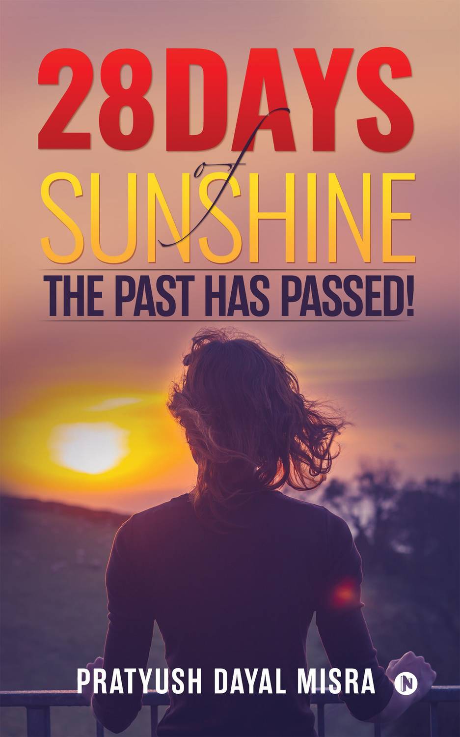 28 Days of Sunshine - The past has passed!