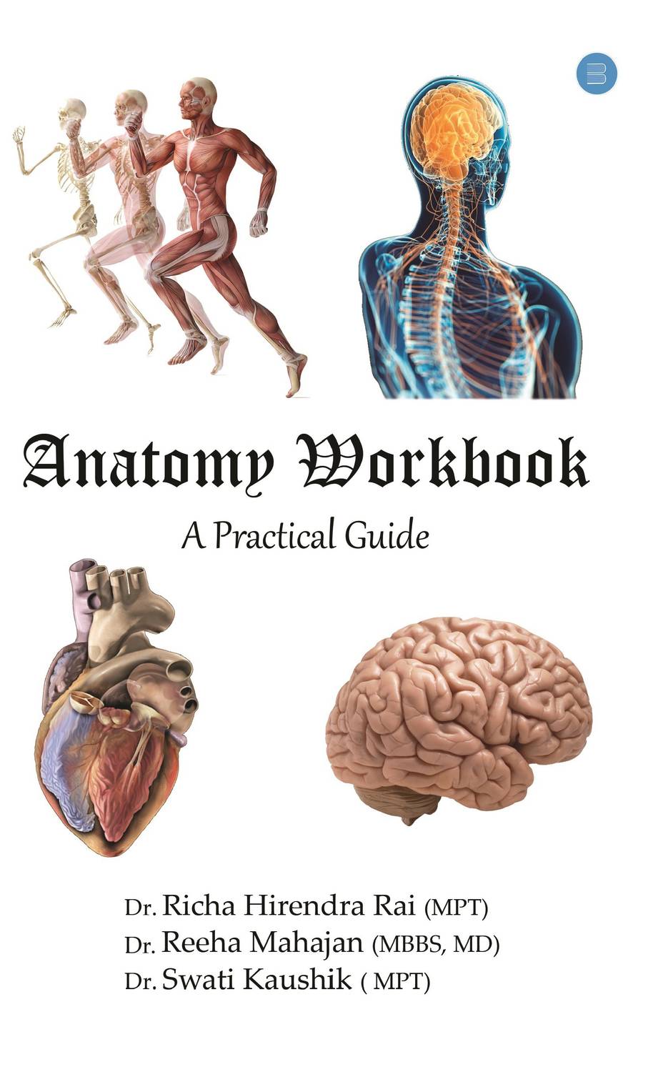 Anatomy Workbook-A practical guide