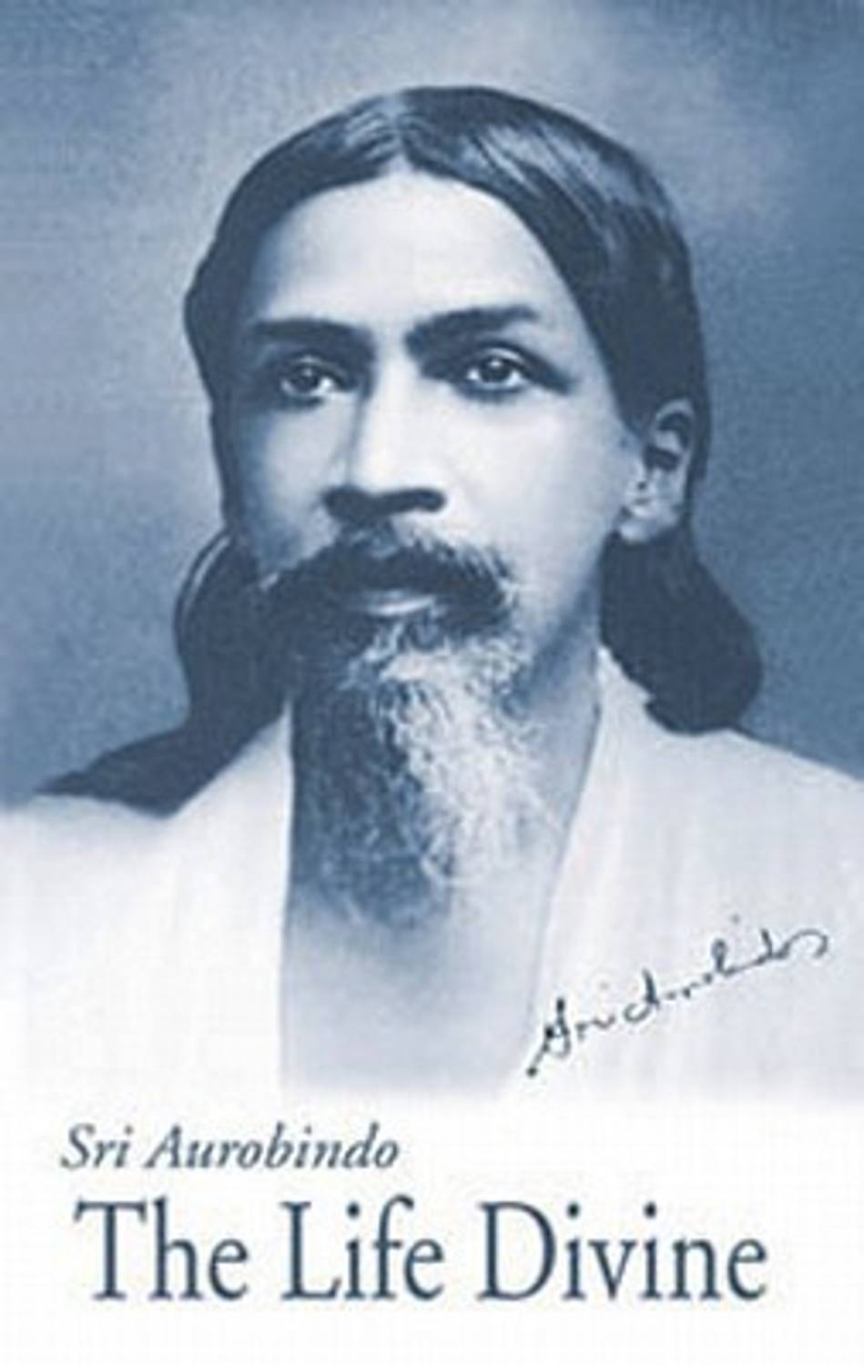 The Life Divine: Buy The Life Divine by Aurobindo Sri at Low Price