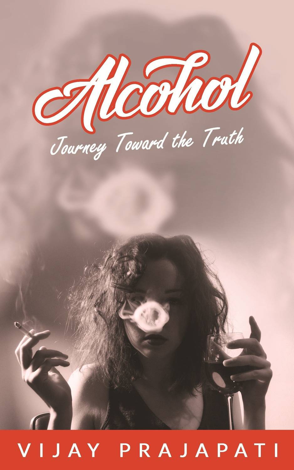 Alcohol - Journey Toward the Truth
