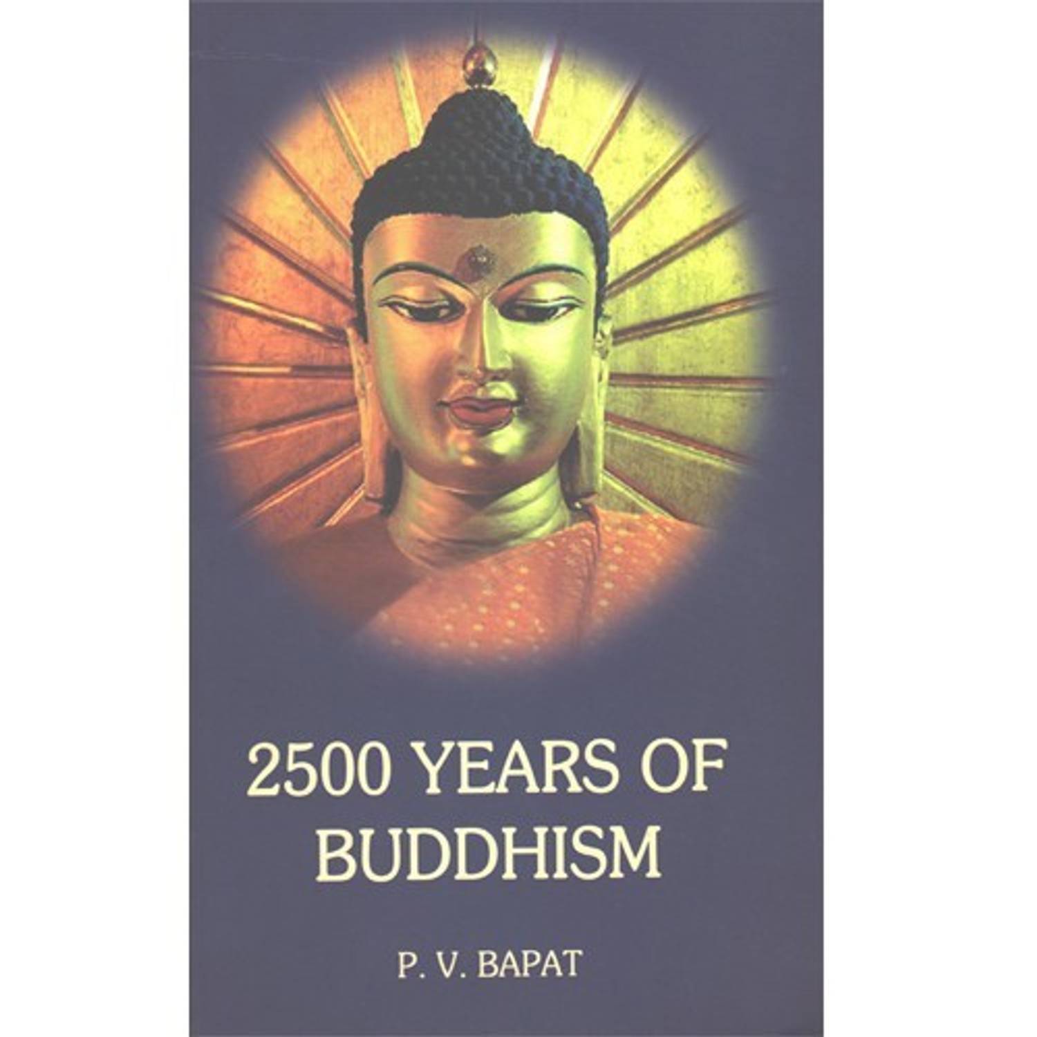 2500 Years of Buddhism
