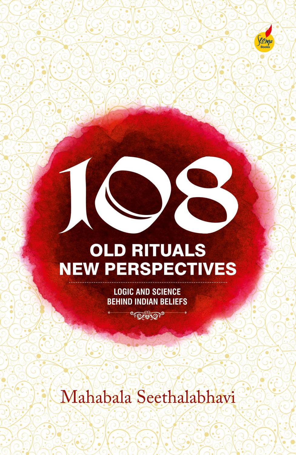 108 Old Rituals, New Perspectives