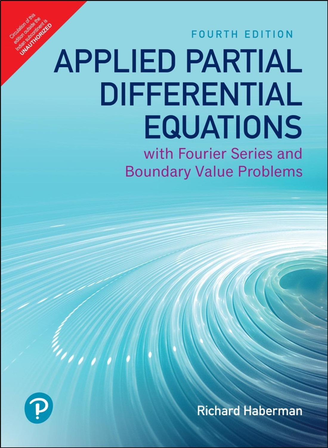 Image of Pearson Applied Partial Differential Equations | with Fourier Series and Boundary Value Problems | Classic Version by Pearson (English, Paperback, Richard Haberman)