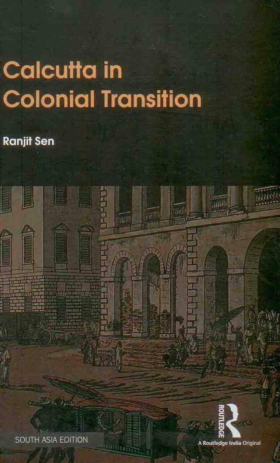 Calcutta in Colonial Transition