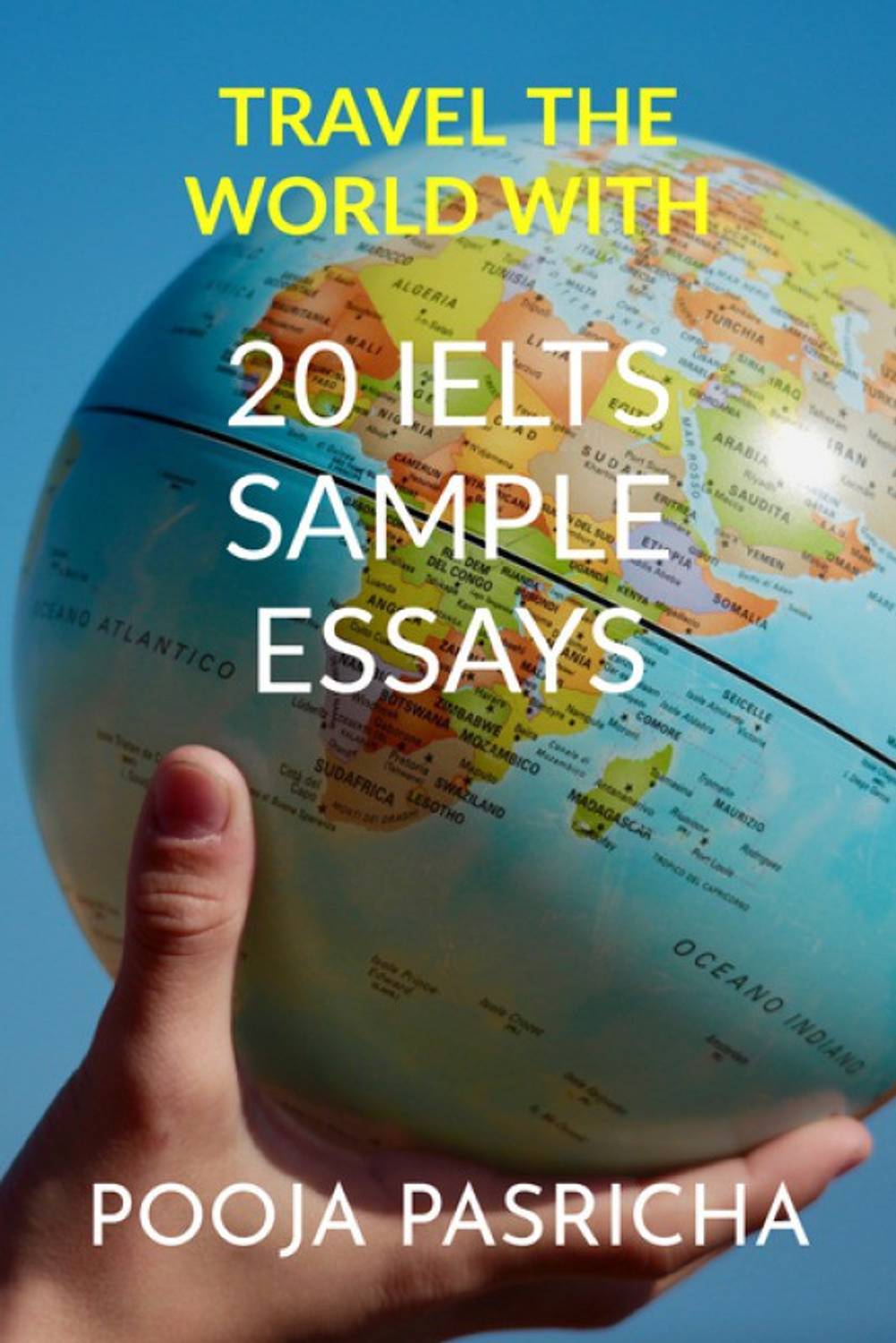 20 IELTS SAMPLE Essays