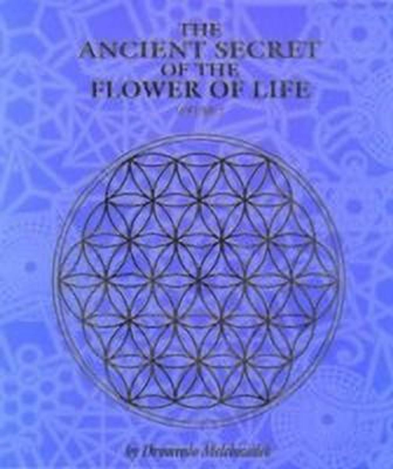 The Ancient Secret of the Flower of Life: v. 2: Buy The Ancient