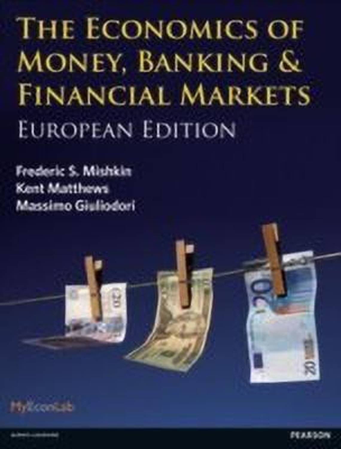 Economics of Money, Banking and Financial Markets, The: Buy