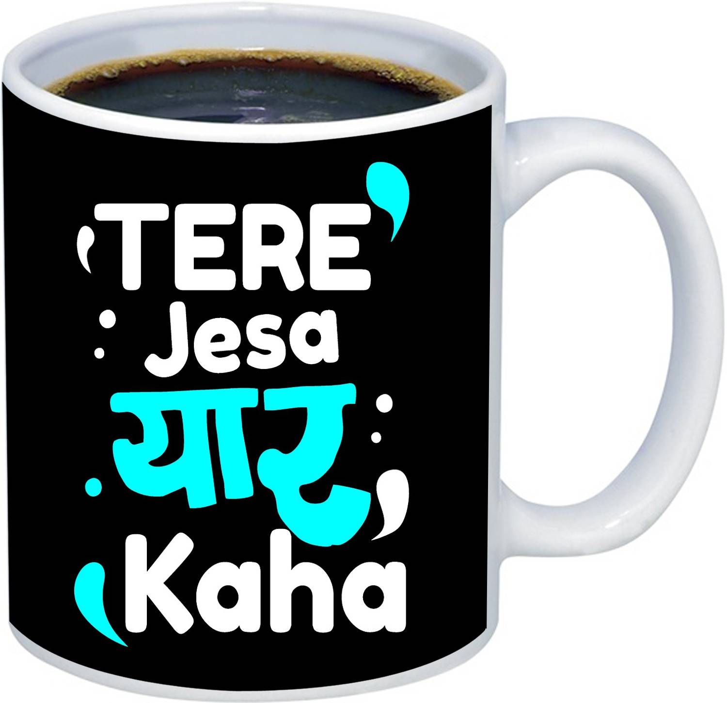 ADITI Designs Gift for Friends Happy Friendship Day Tere Jaisa yaar Kaha.. Designer Ceramic Coffee Mug