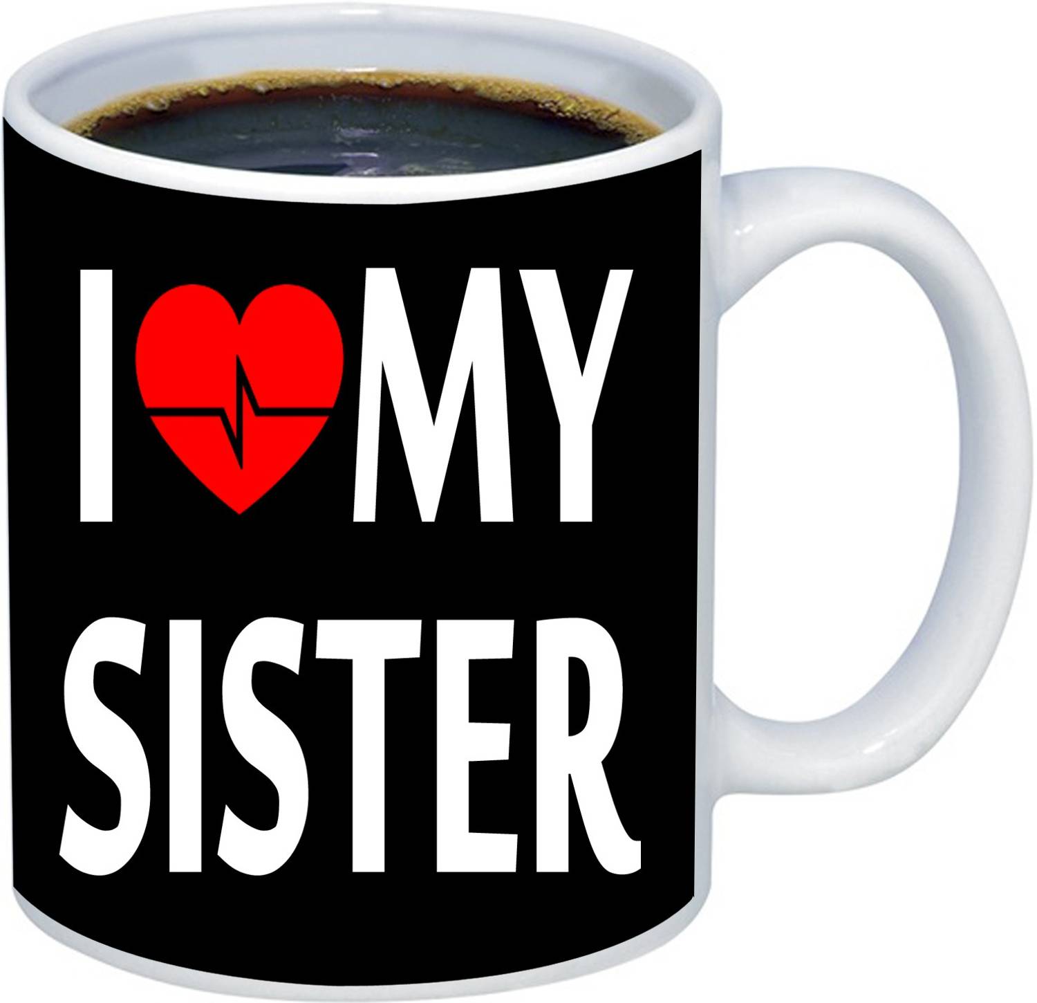 ADITI Designs Gift for Sister Happy Sister Day I love My Sister Designer Ceramic Coffee Mug