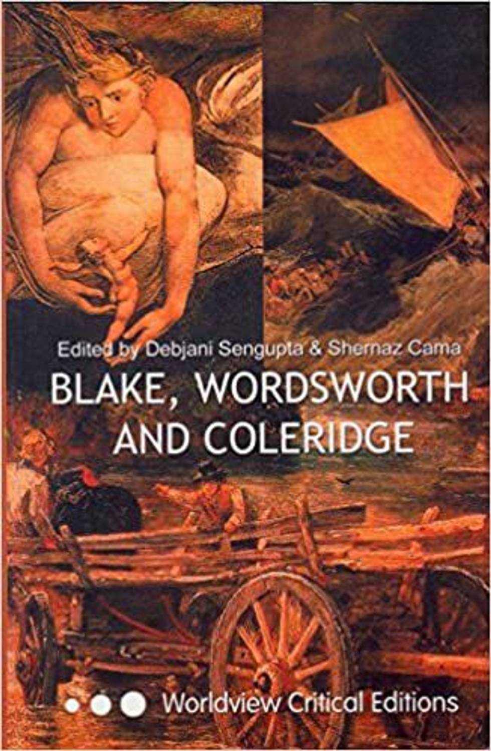 BLAKE, WORDSWORTH AND COLERIDGE (WORLDVIEW CRITICAL EDITIONS)