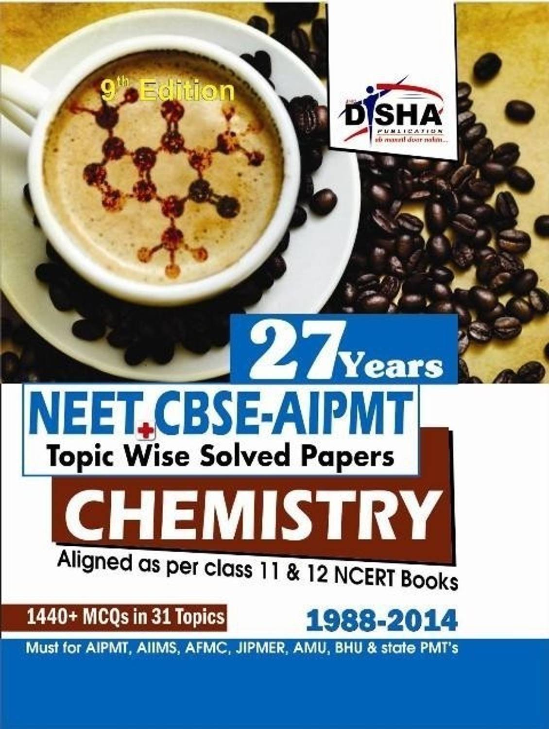 27 Years Neet/ Cbse-PMT Topic Wise Solved Papers Chemistry (1988 - 2014)