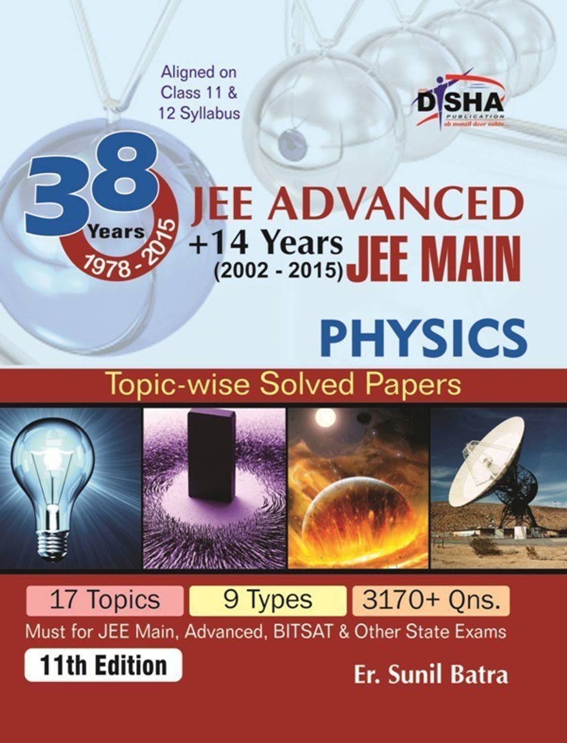 38 Years IIT-JEE Advanced + 14 Yrs Jee Main Topic-Wise Solved Paper Physics
