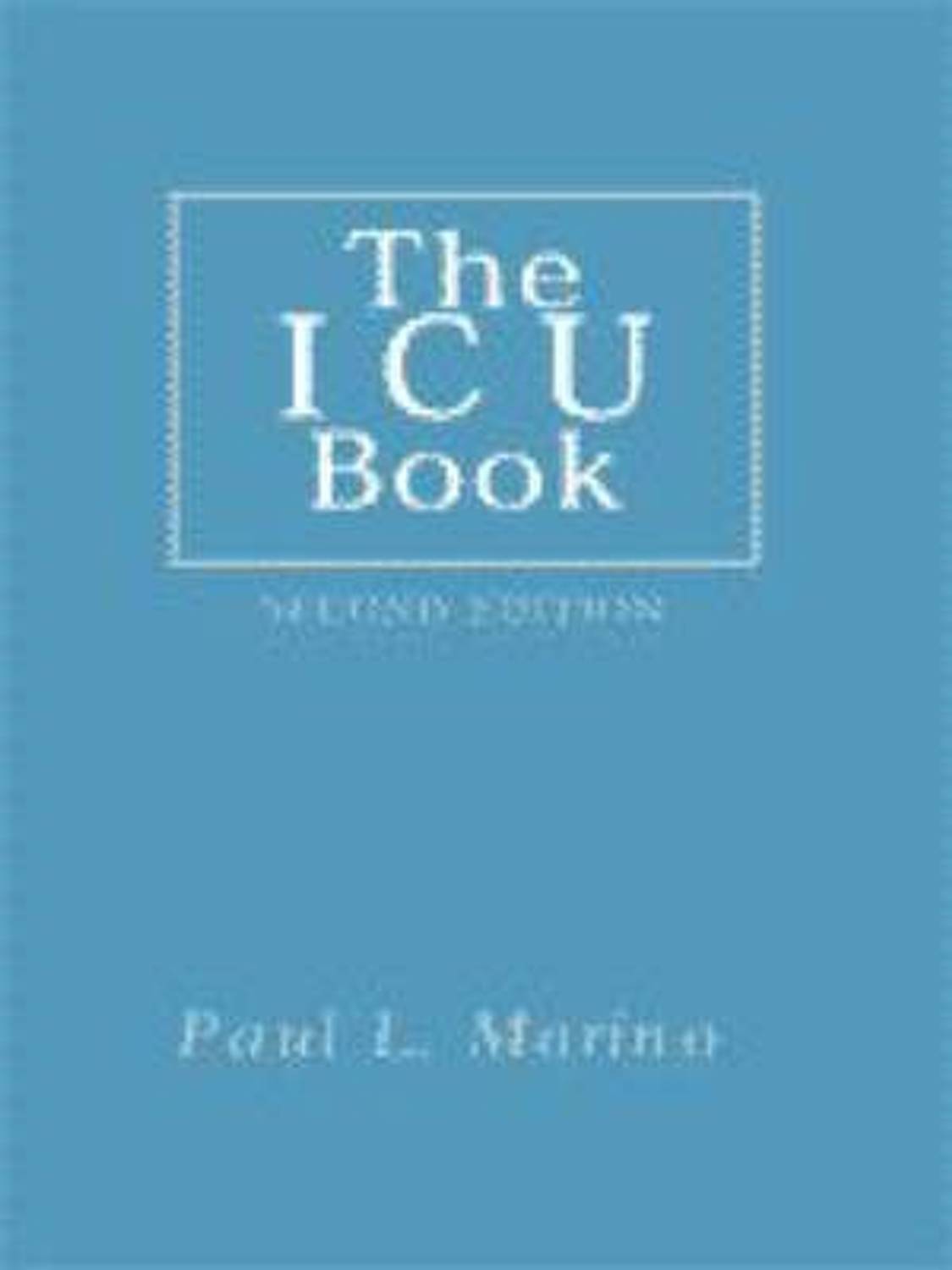 The ICU Book 3 Edition: Buy The ICU Book 3 Edition by Marino Paul